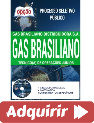 Apostila Técnico(a) de Operações Junior do Processo Seletivo do Gás Brasiliano Distribuidora S.A – 2017