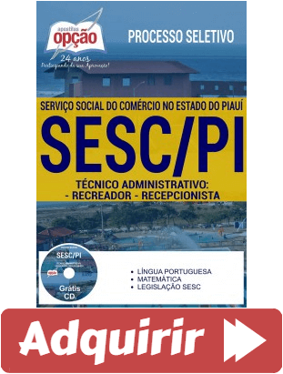 Apostila Técnico Administrativo: Recreador e Recepcionista do Processo Seletivo do SESC Piauí – 2017