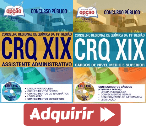 Apostilas Concurso CRQ 19ª Região da Paraíba / CRQ XIX PB – 2017, nos cargos de: Assistente Administrativo e Comum Empregos de Níveis Médio e Superior