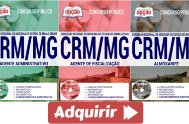 Apostilas Concurso Público CRM / MG – 2017, cargos: Agente de Fiscalização, Agente Administrativo e Almoxarife