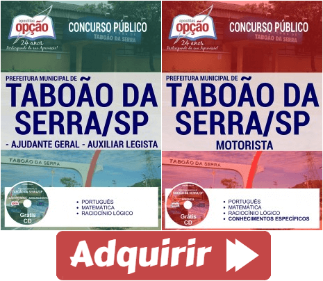 Apostilas Motorista, Ajudante Geral e Auxiliar Legista do Concurso Público da Prefeitura de Taboão da Serra / SP – 2017