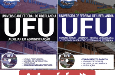 Apostilas Concurso Público UFU / MG – 2017, cargos: Auxiliar em Administração e Comum aos Demais Cargos
