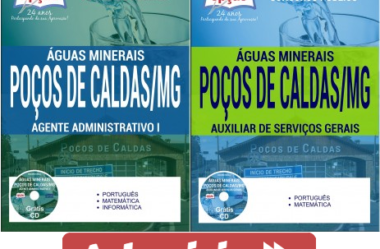 Apostilas Concurso Águas Minerais Poços de Caldas / MG – 2017, Auxiliar de Serviços Gerais e Agente Administrativo I
