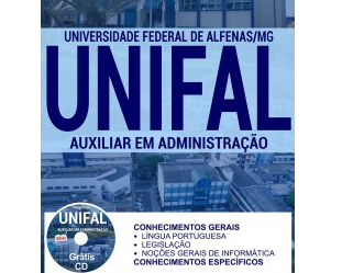 Apostila Auxiliar em Administração do Concurso Público da UNIFAL / MG – 2017