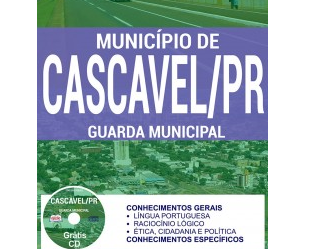 Apostila Guarda Municipal do Concurso Público da Prefeitura de Cascavel / PR – 2017