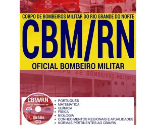 Apostila Oficial Combatente Bombeiro Militar do Concurso do Corpo de Bombeiros Militar do Estado do Rio Grande do Norte – CBM/RN – 2017