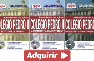 Apostilas Concurso Colégio Pedro II / RJ – 2017, cargos: Assistente em Administração, Assistente de Alunos e Empregos de Nível Superior