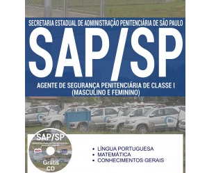 Apostila Agente de Segurança Penitenciária de Classe I do Concurso da SAP / SP – 2017