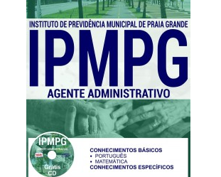 Apostila Concurso IPMPG – 2017, cargo: Agente Administrativo