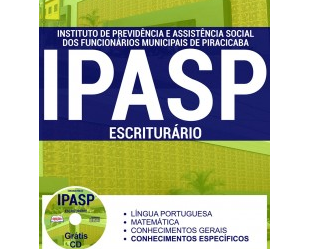 Apostila Concurso IPASP – 2017, cargo: Escriturário