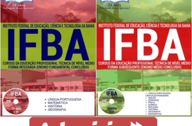 Apostilas Cursos Técnicos Subsequente e Integrada de Nível Médio do Processo Seletivo do IFBA – 2017