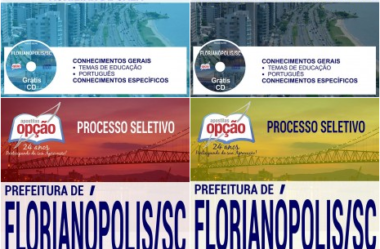 Apostilas Professor, Professor Auxiliar e Auxiliar de Sala do Processo Seletivo da Prefeitura de Florianópolis / SC – 2017