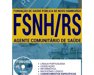 Apostila Concurso FSNH / RS – 2017, Agente Comunitário de Saúde