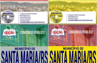 Apostilas Agente Comunitário de Saúde, Agente Administrativo e Professores do Concurso do Município de Santa Maria / RS – 2017