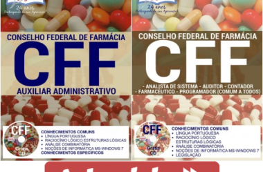 Apostilas Auxiliar Administrativo e Comum Cargos de Nível Superior do Concurso do Conselho Federal de Farmácia / CFF – 2017