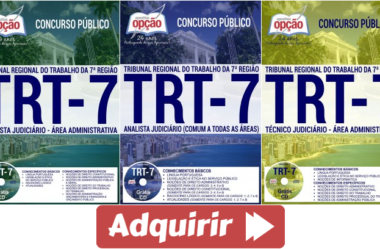 Apostilas Concurso TRT 7ª Região / CE – 2017, Técnico Judiciário e Analista Judiciário