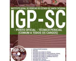 Apostila de Estudo Concurso IGP / SC – 2017, cargos: Técnico Pericial e Perito Oficial