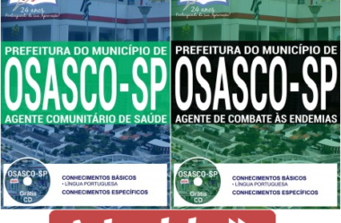 Apostilas Agente Comunitário de Saúde e Agente de Combate às Endemias do Processo Seletivo da Prefeitura do Município de Osasco / SP – 2017