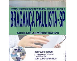 Apostila Processo Seletivo REVIVA SAÚDE Bragança Paulista / SP – 2017, Auxiliar Administrativo