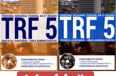 Apostilas Analista e Técnico Judiciário – área: Administrativa do Concurso Púbico do TRF 5ª Região – 2017