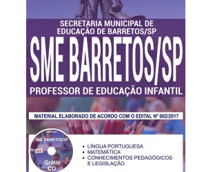 Apostila Concurso SME de Barretos / SP – 2017/2018, Professor de Educação Infantil