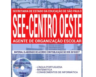 Apostila Estudar Processo Seletivo SEE Regional Centro-Oeste / SP – 2017, Agente de Organização Escolar