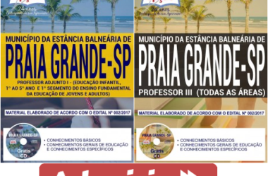 Apostilas Processo Seletivo na área da Educação do Município de Praia Grande / SP – 2017/2018, Professor Adjunto I e Professor III