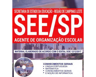 Apostila Processo Seletivo SEE Regional Campinas Leste / SP – 2017/2018, função: Agente de Organização Escolar