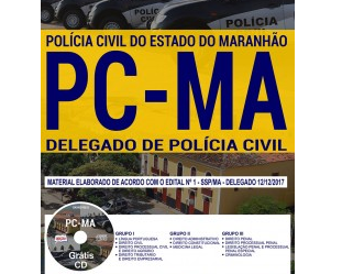 Apostila Delegado de Polícia do Concurso Público da Polícia Civil do Maranhão – PC / MA – 2017/2018