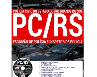 Apostila Escrivão e Inspetor do Concurso Público da Polícia Civil do Rio Grande do Sul – PC / RS – 2017/2018