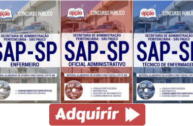 Apostilas Opção Concurso Público SAP / SP – 2018, Técnico de Enfermagem, Enfermeiro e Oficial Administrativo