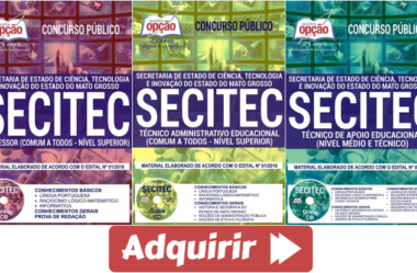 Concurso Público SECITEC / MT – 2018, Apostilas Preparatórias para Professor e Técnicos Educacionais