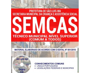 Apostila Concurso Público SEMCAS / MA – 2018, Técnico de Nível Superior (Serviço Social, Direito e Psicologia)