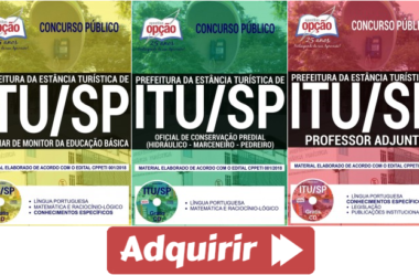 Concurso Público Prefeitura da Estância Turística de ITU / SP – 2018, Apostilas Preparatórias para Diversos Cargos