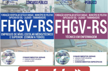 Apostilas de Estudo Processo Seletivo FHGV / RS – 2018, cargos: Técnico em Enfermagem e Comum Demais Empregos