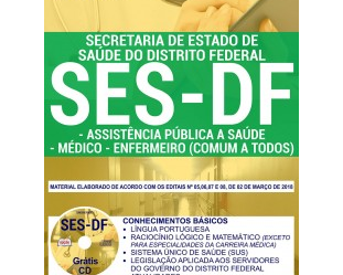 Estude com a Apostila do Concurso da SES / DF – 2018, nas carreiras de: Enfermeiro, Médico e Assistência Pública à Saúde