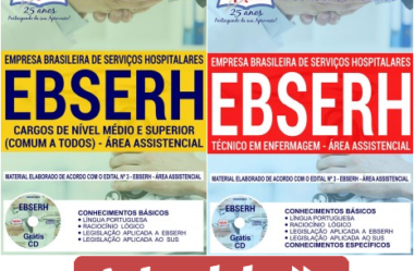 Estude com as Apostilas do Concurso da EBSERH – 2018, nos empregos de: Técnico em Enfermagem e Cargos da Área Assistencial