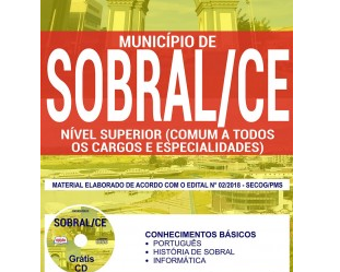 Material de Estudo Concurso Público Município de Sobral / CE – 2018, funções: Cargos de Nível Superior