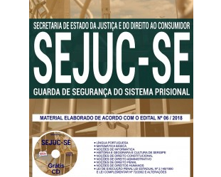 Apostila Guarda de Segurança do Sistema Prisional do Concurso Público da SEJUC / SE – 2018