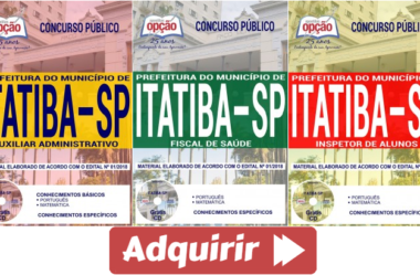 Apostilas Concurso Público Prefeitura de Itatiba / SP – 2018, Inspetor de Alunos, Auxiliar Administrativo e Fiscal de Saúde