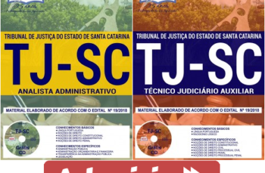 Apostilas Analista Administrativo e Técnico Judiciário Auxiliar do Concurso Público do TJ / SC – 2018