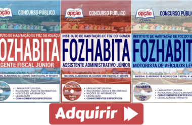 Apostilas Impressas e Digitais Diversos Cargos do Concurso Público do FOZHABITA / PR – 2018