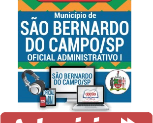 Curso Online Concurso Prefeitura de São Bernardo do Campo / SP – 2018, cargo: Oficial Administrativo I