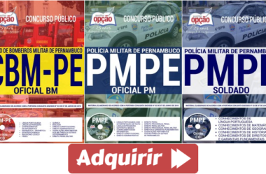 Apostilas de Estudo Concursos PM / PE e CBM / PE – 2018, cargos: Soldado e Oficial