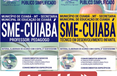 Apostilas de Preparação Processo Seletivo SME Cuiabá / MT – 2018, Professor Pedagogo e Técnico em Desenvolvimento Infantil