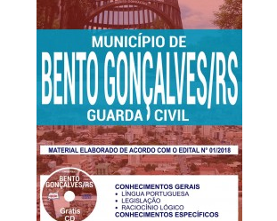 Estude com a Apostila do Concurso Público do Município de Bento Gonçalves / RS – 2018, no emprego de: Guarda Civil