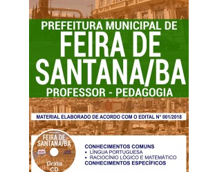 Apostila Professor – Pedagogia do Concurso Público da Prefeitura de Feira de Santana / BA – 2018