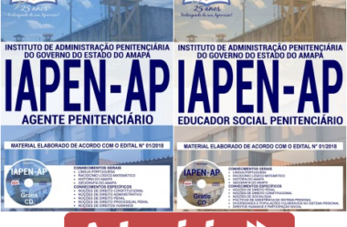 Apostilas Concurso Público IAPEN / AP – 2018, empregos: Agente Penitenciário e Educador Social Penitenciário