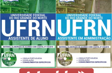 Apostilas de Preparação Concurso Público UFRN – 2018, Assistente de Aluno e Assistente em Administração