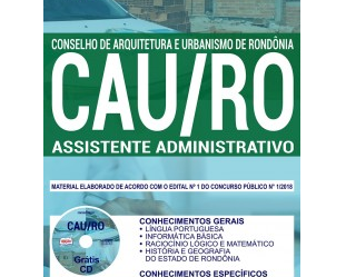 Concurso CAU / RO – 2018, Apostila Preparatória para Assistente Administrativo